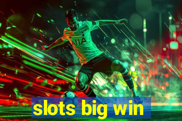 slots big win