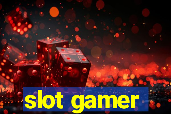 slot gamer