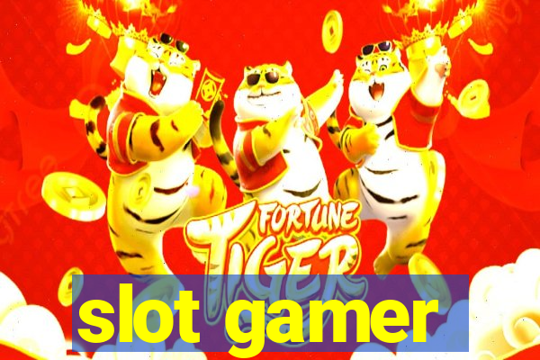 slot gamer