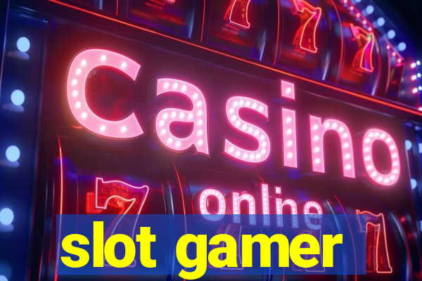 slot gamer