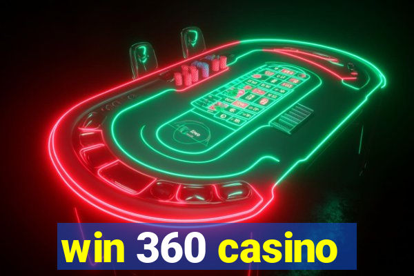 win 360 casino