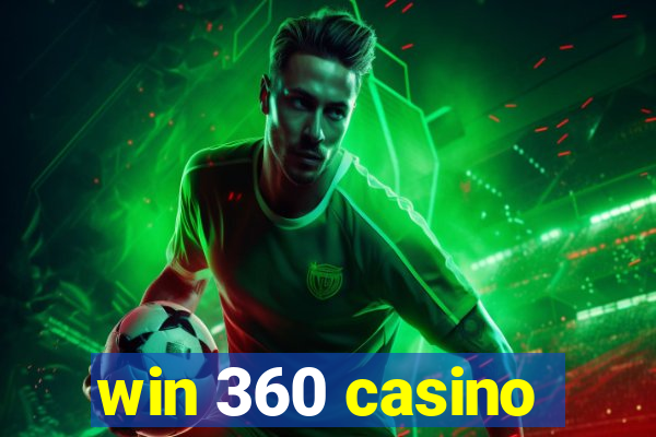 win 360 casino