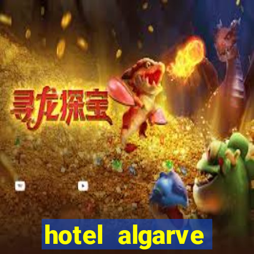 hotel algarve casino portimao