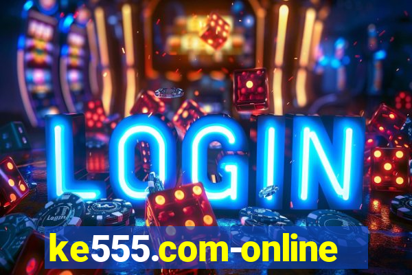 ke555.com-online slots casino