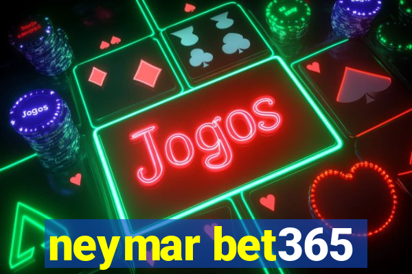 neymar bet365