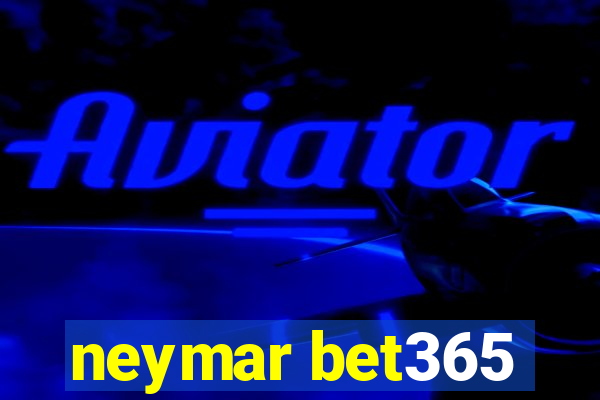 neymar bet365