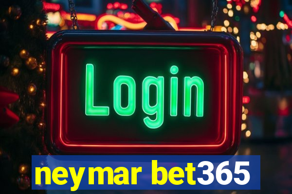 neymar bet365