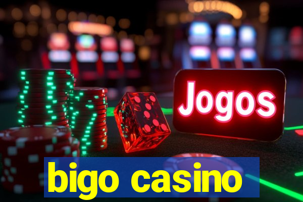 bigo casino