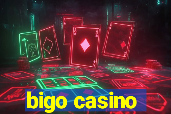 bigo casino