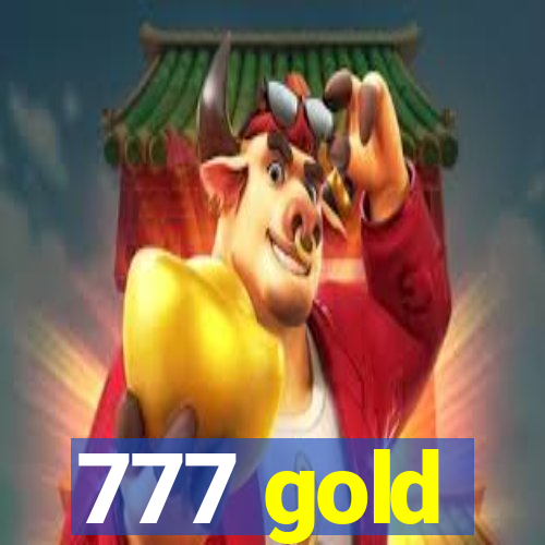 777 gold