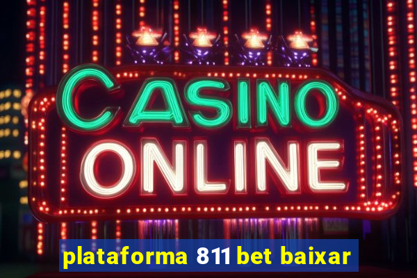 plataforma 811 bet baixar