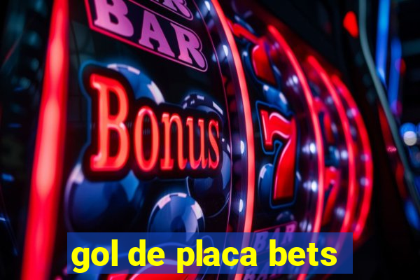 gol de placa bets