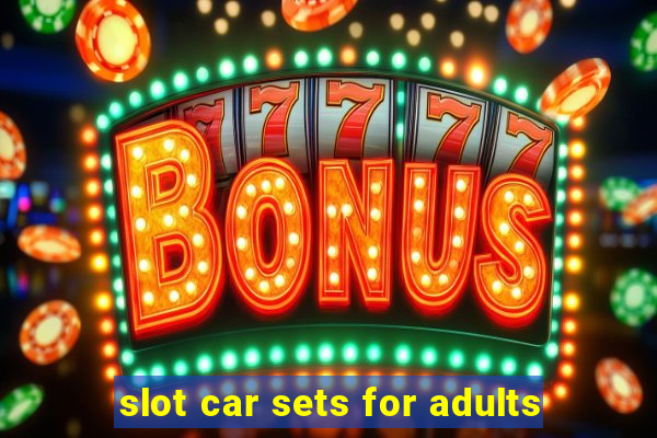 slot car sets for adults