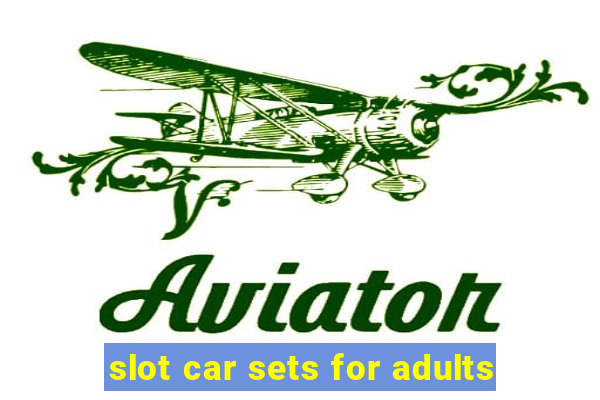 slot car sets for adults