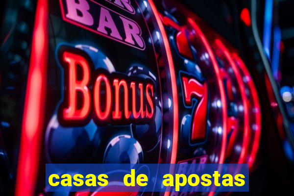 casas de apostas com bonus sem deposito