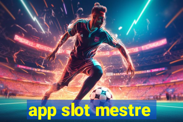 app slot mestre