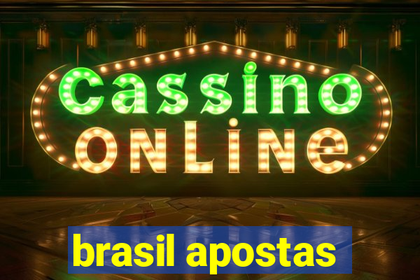 brasil apostas