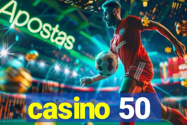 casino 50