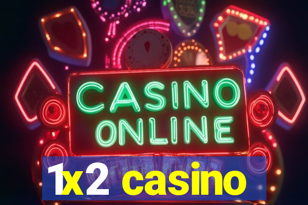 1x2 casino