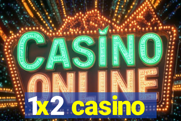 1x2 casino