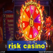 risk casino