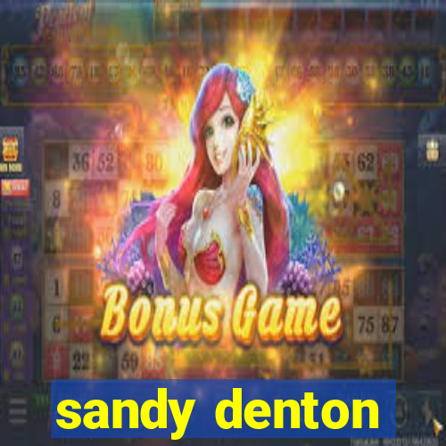 sandy denton