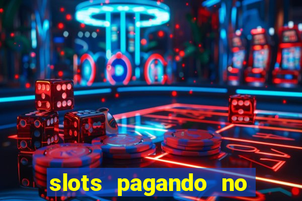 slots pagando no cadastro 2023