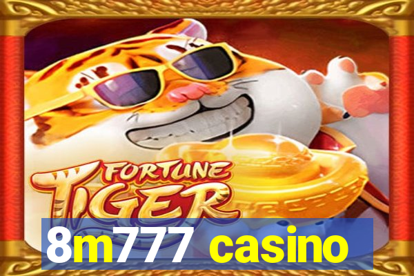 8m777 casino