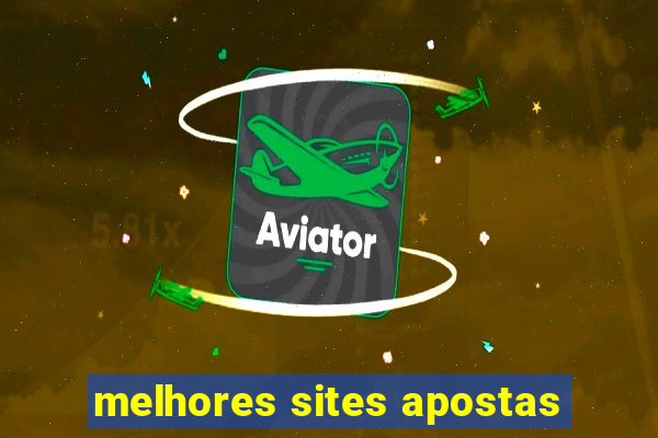 melhores sites apostas