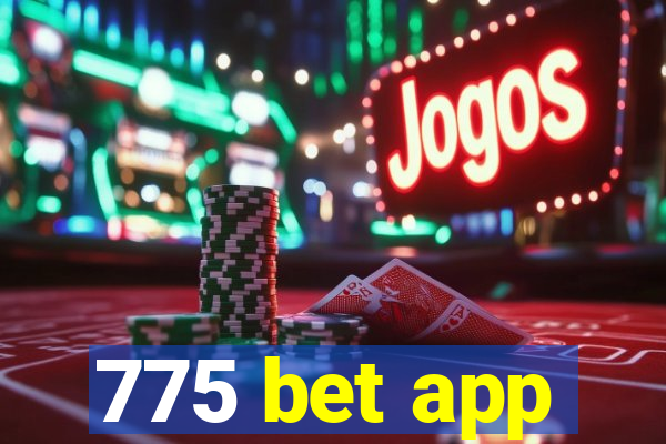 775 bet app