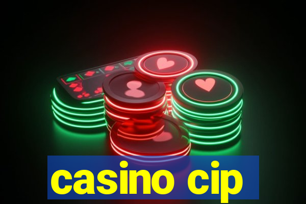 casino cip