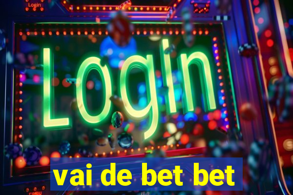 vai de bet bet