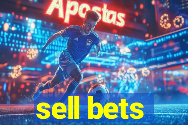 sell bets