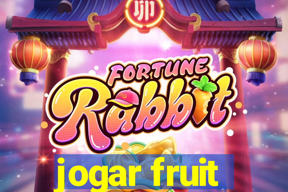 jogar fruit