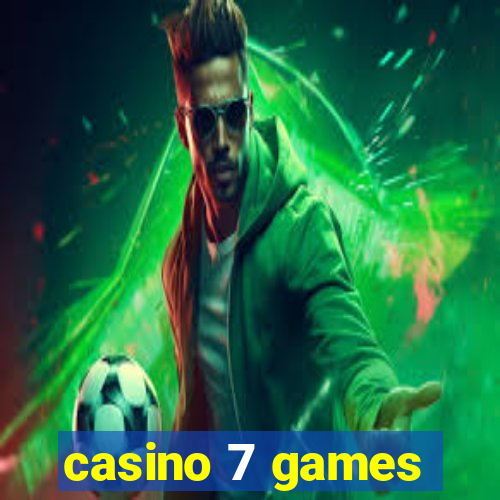 casino 7 games