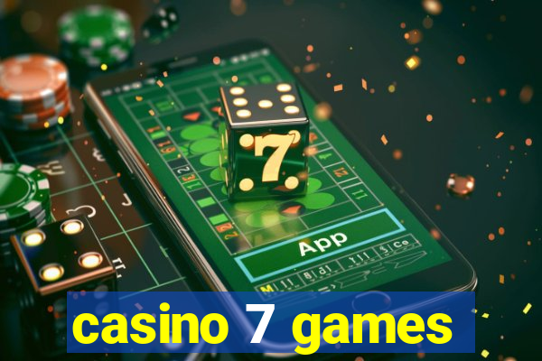 casino 7 games