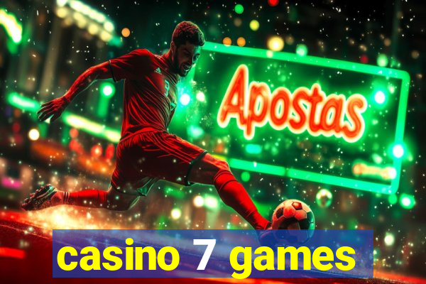 casino 7 games