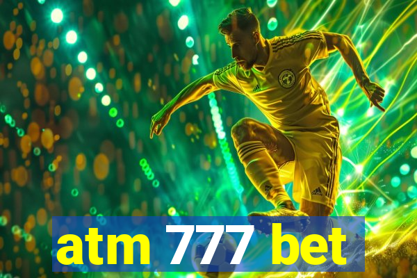 atm 777 bet