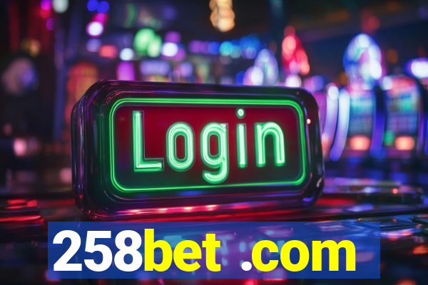 258bet .com