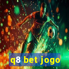 q8 bet jogo