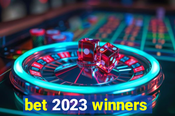 bet 2023 winners