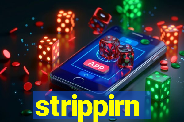 strippirn