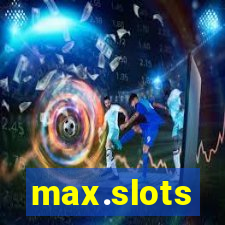 max.slots