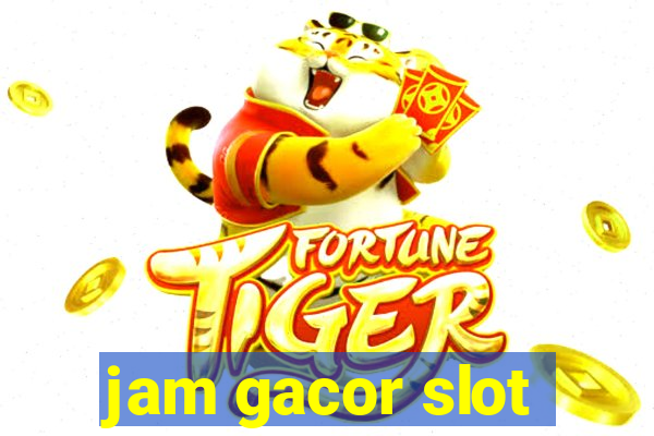 jam gacor slot