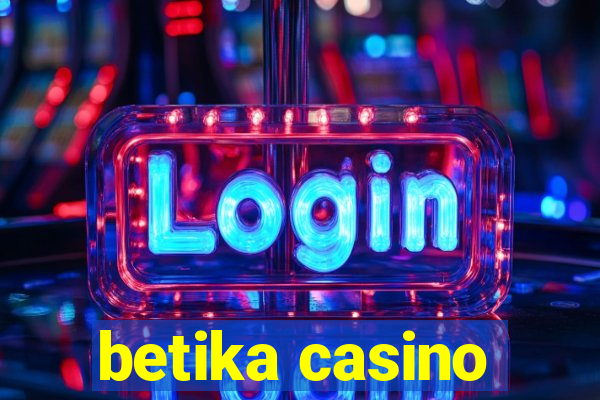 betika casino