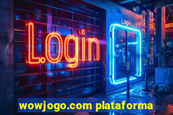 wowjogo.com plataforma