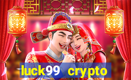 luck99 crypto casino games