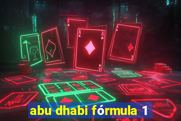 abu dhabi fórmula 1