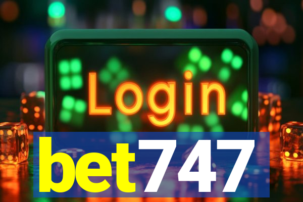 bet747