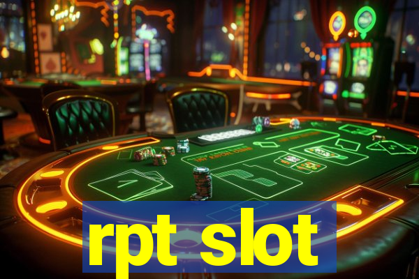 rpt slot